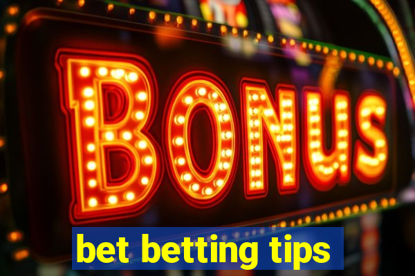 bet betting tips